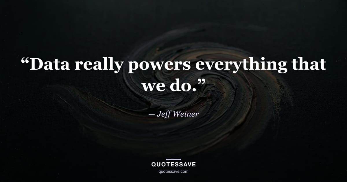 “Data really powers everything that we do.” — Jeff Weiner
