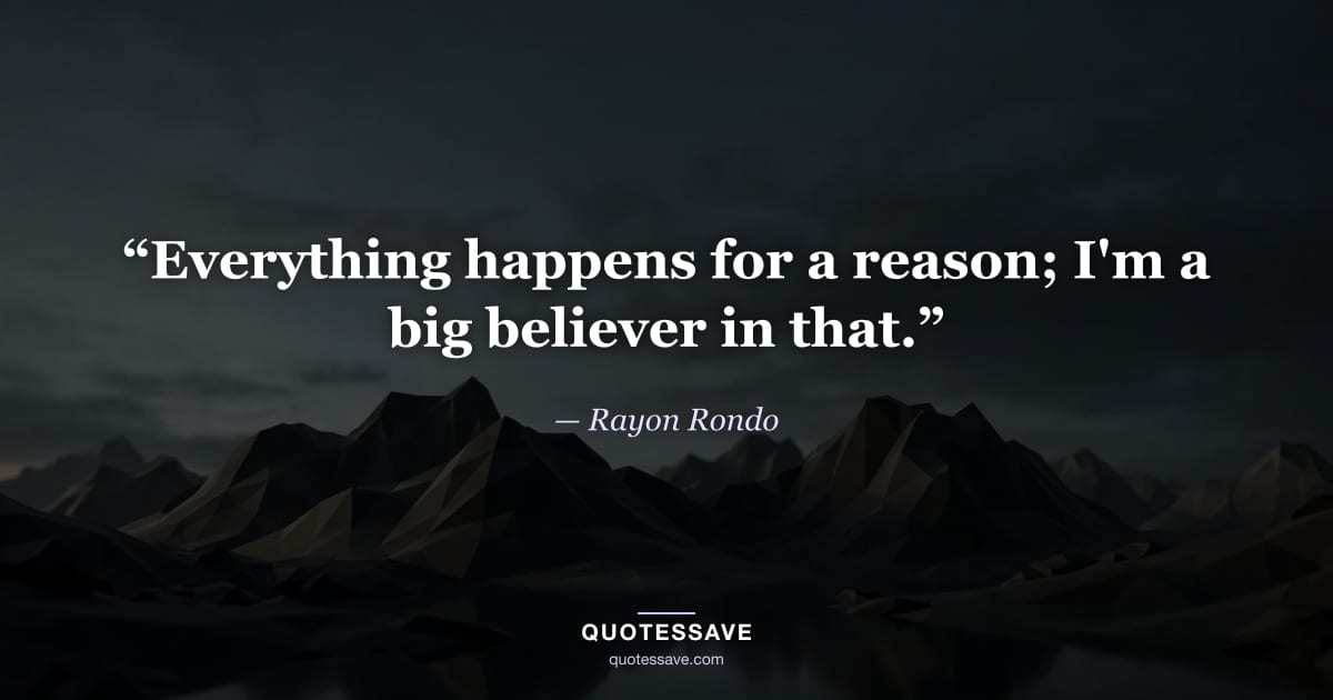 “Everything happens for a reason; I'm a big believer in that.” — Rayon Rondo