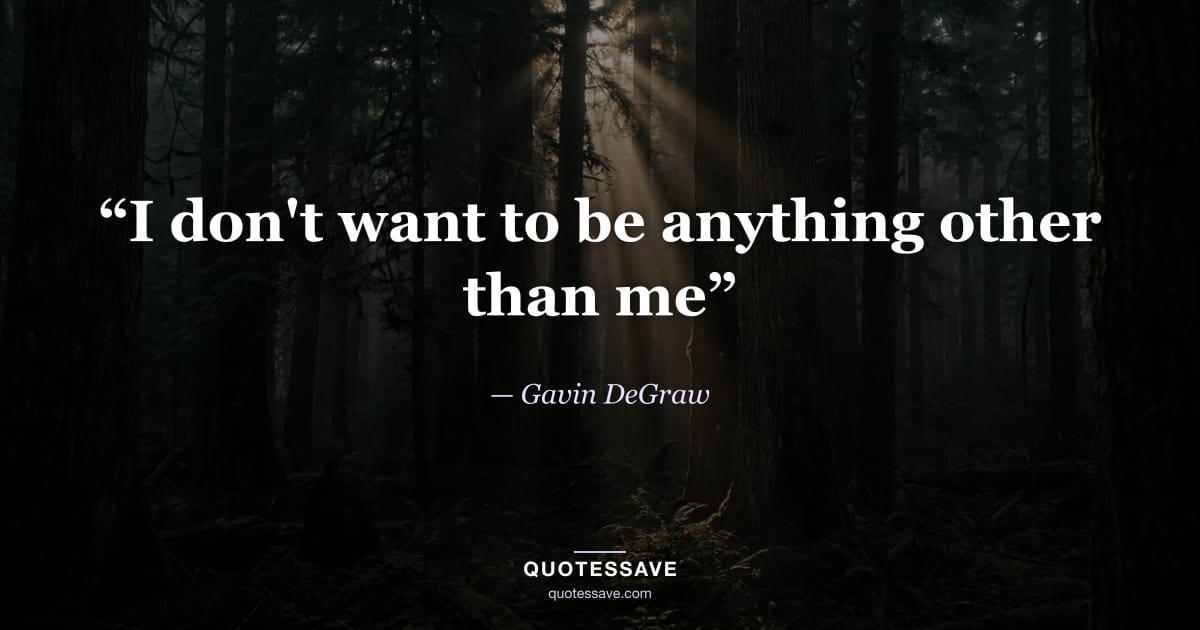 “I don't want to be anything other than me” — Gavin DeGraw
